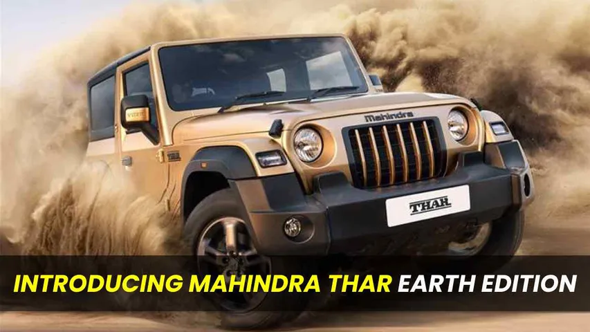 Introducing Mahindra Thar Earth Edition: The latest addition to the Mahindra Thar lineup