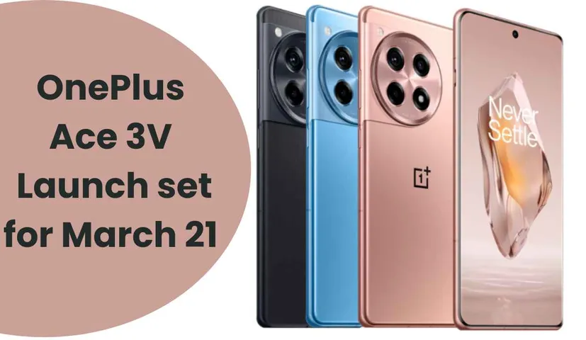 OnePlus Ace 3V launch set for March 21, Know Details