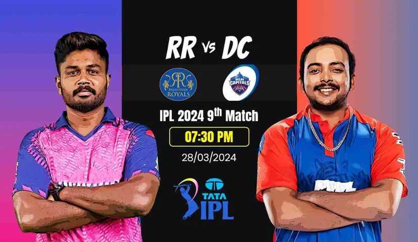 RR vs DC Clash of Titans: Rajasthan Royals vs Delhi Capitals in IPL 2024