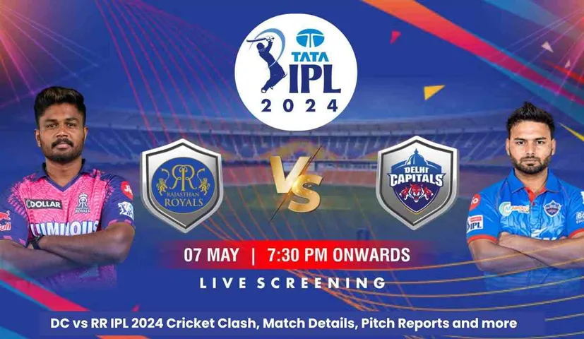 DC vs RR IPL 2024 Cricket Clash, Match Details, Pitch Reports and more..