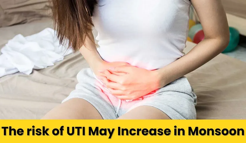 The risk of UTI May Increase in Monsoon, 7 Tips to Keep Yourself Away from Infection