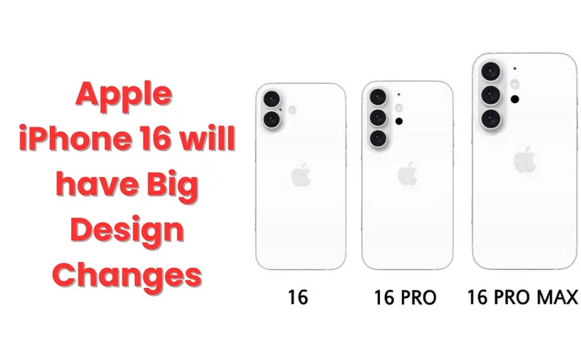 Apple iPhone 16 will have Big Design Changes, Shutter Button, Camera Layout and More