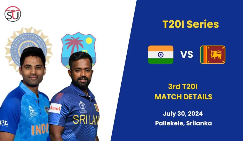 IND vs SL 3rd T20I Match Details, Weather Report, Playing 11 & More