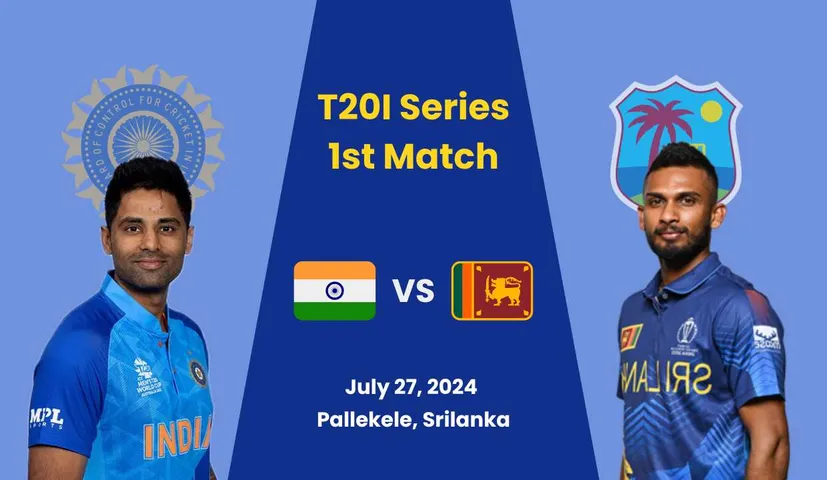 IND vs SL 1ST T20I Series: Match Details, Playing 11 & More..