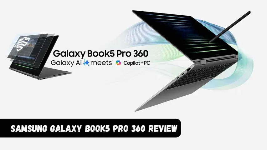 New Samsung Galaxy Book5 Pro 360: Features, Pricing, and AI-Enhanced Capabilities