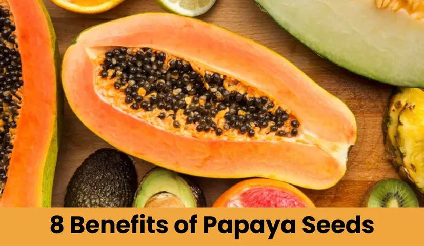 Papaya Seeds Are A Boon for Health! You will be Surprised to Know These 8 Benefits