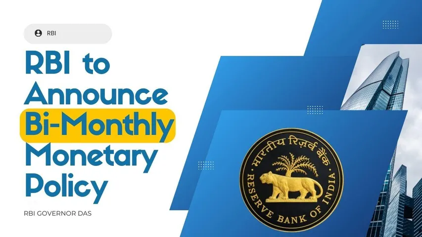 RBI to Announce Bi-Monthly Monetary Policy on Friday