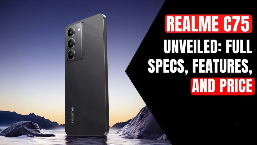 Realme C75 Launched: 6.72-Inch Display and 50MP Camera