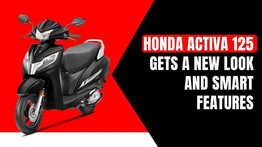Honda Activa 125 Gets a New Look and Smart Features