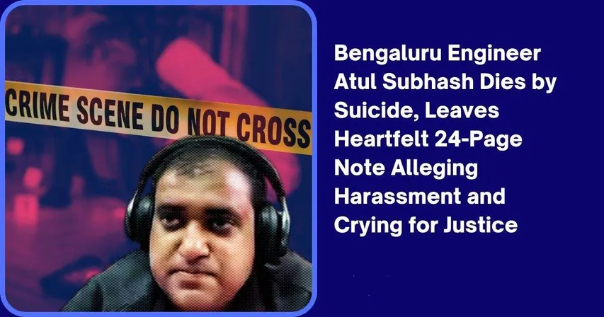 False Murder Case, Harassment By Wife : What Bengaluru Techie's Suicide Note Says ?
