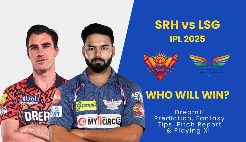 SRH vs LSG Dream11 Prediction, Fantasy Tips, Pitch Report & Playing XI