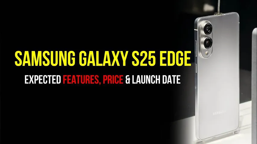 Samsung Galaxy S25 Edge: Slimmest Samsung Flagship to Launch Soon!