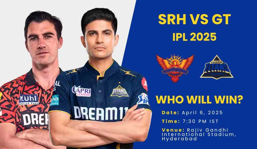 IPL 2025: SRH VS GT Match Preview, Prediction, Dream11, Pitch Report