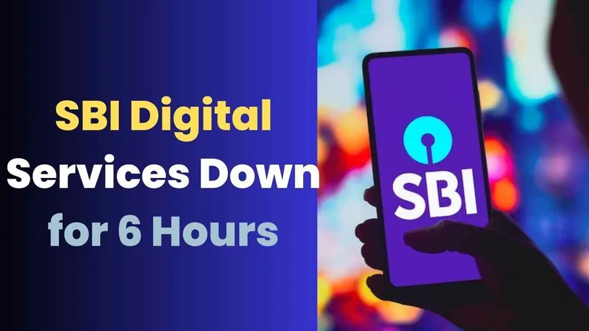 SBI Digital Services Down for 6 Hours: Impact on UPI and Online Transactions