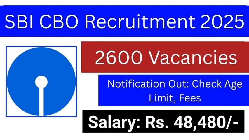 SBI CBO Recruitment 2025: Apply Online for 2600 Vacancies