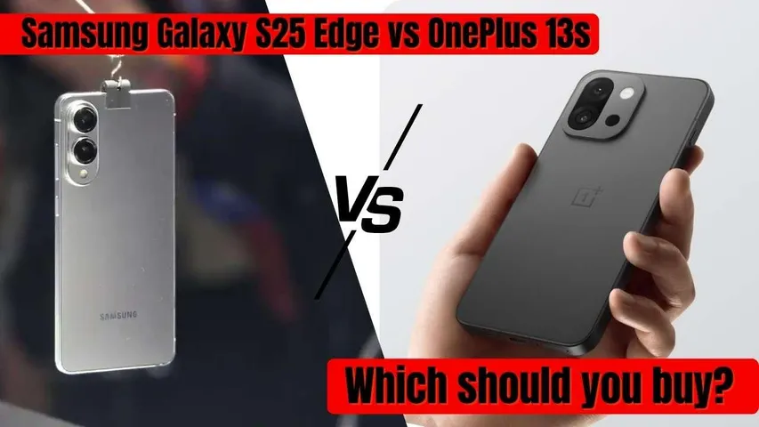 Samsung Galaxy S25 Edge vs OnePlus 13s: Which Compact Flagship Wins in 2025?