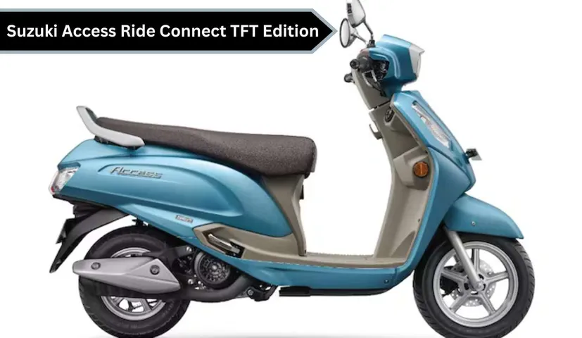 2025 Suzuki Access Ride Connect Launched with TFT Display, New Color & Features