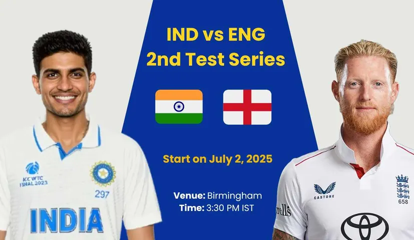 IND vs ENG 2nd Test 2025: Match Date, Time, Venue, Playing 11 & Live Streaming