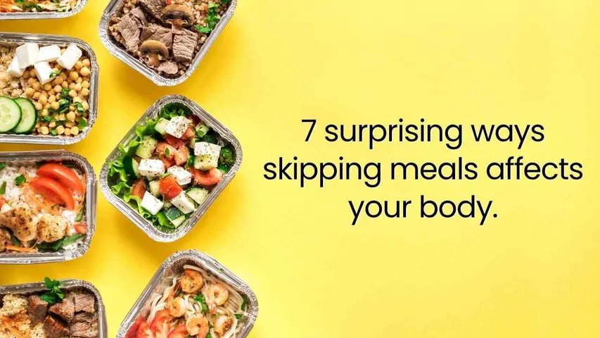 7 Surprising Ways Skipping Meals Affects Your Body