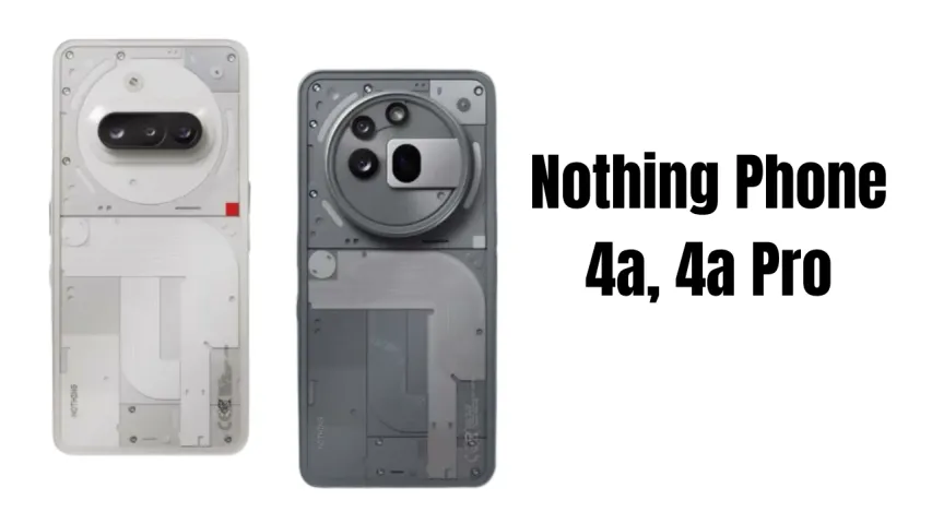 Nothing Phone 4a, 4a Pro Specs Leak: Know Colors, Prices & Launch Timeline