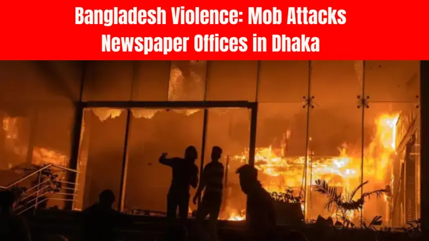 Bangladesh Violence: Mob Attacks Newspaper Offices in Dhaka