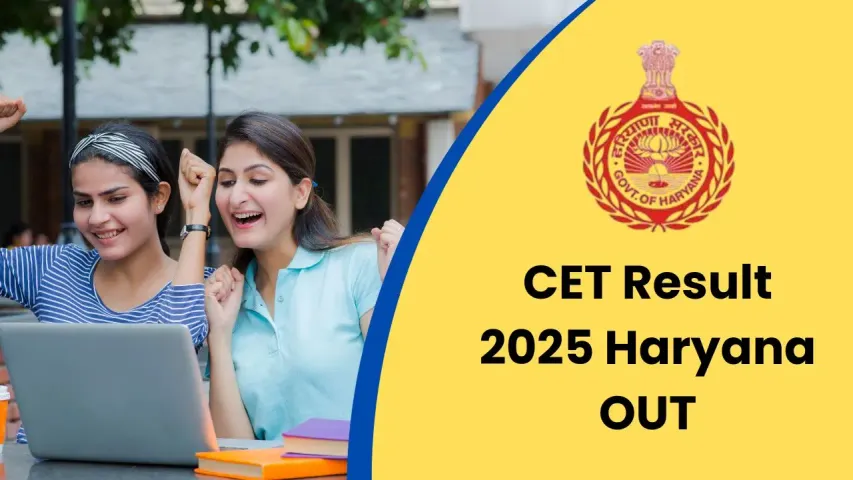 Haryana CET Result 2025 Out: Direct Links, Cut-Off, Scorecard & Latest Updates