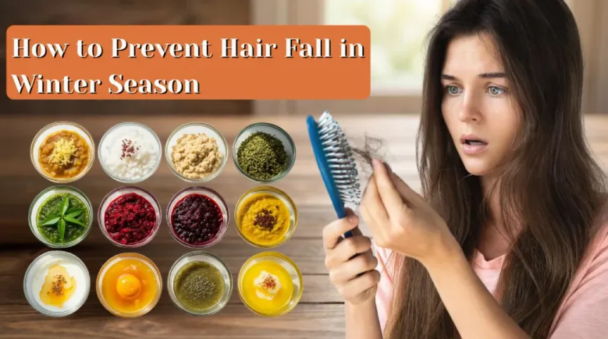 How to Prevent Hair Fall in Winter Season: Tips, & Home Remedies