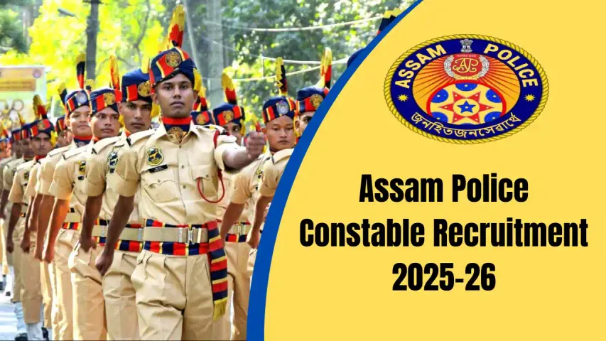 Assam Police Constable Recruitment 2025-26: Eligibility, Salary & Online Form