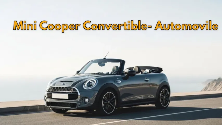 Mini Cooper Convertible 2025: Price, Features, Specs, Mileage & All Variants Explained