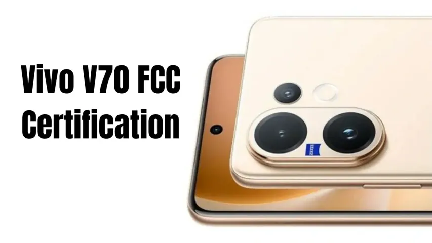 Vivo V70 FCC Certification Reveals RAM, Storage & Snapdragon 7 Gen 4 Chipset Ahead of Launch