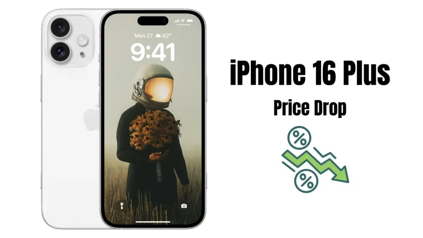 iPhone 16 Plus Price Drop: Check New Offers & Bank Discounts