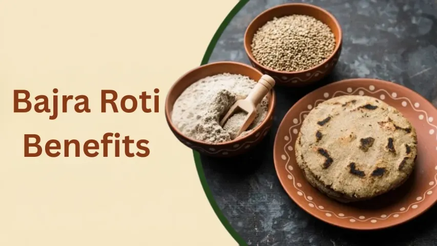 Bajra Roti Benefits: Nutrition, Health Advantages And Best Ways to Eat