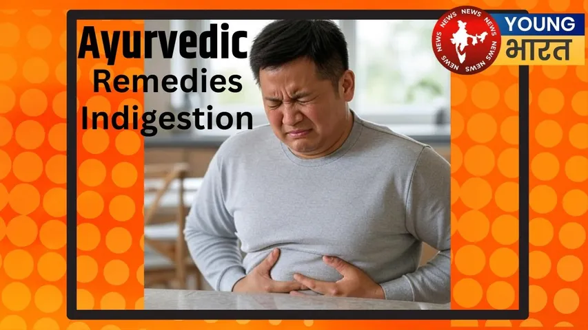 Ayurvedic  Remedies Indigestion