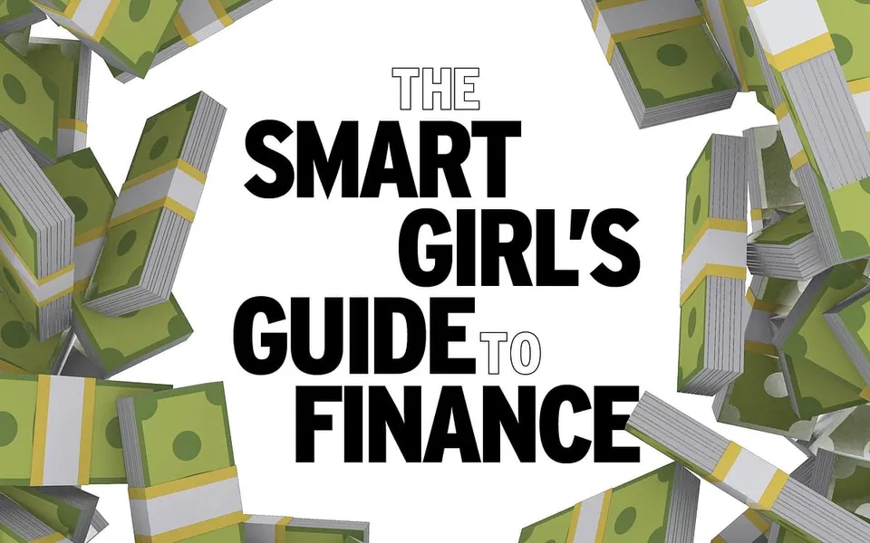 The Smart Girlâ€™s Guide to Finance: How to plan for your retirement fund