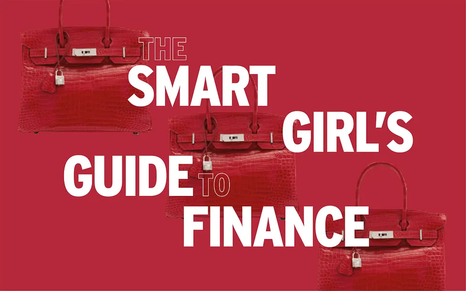 The Smart Girlâ€™s Guide to Investing in Luxury Handbags