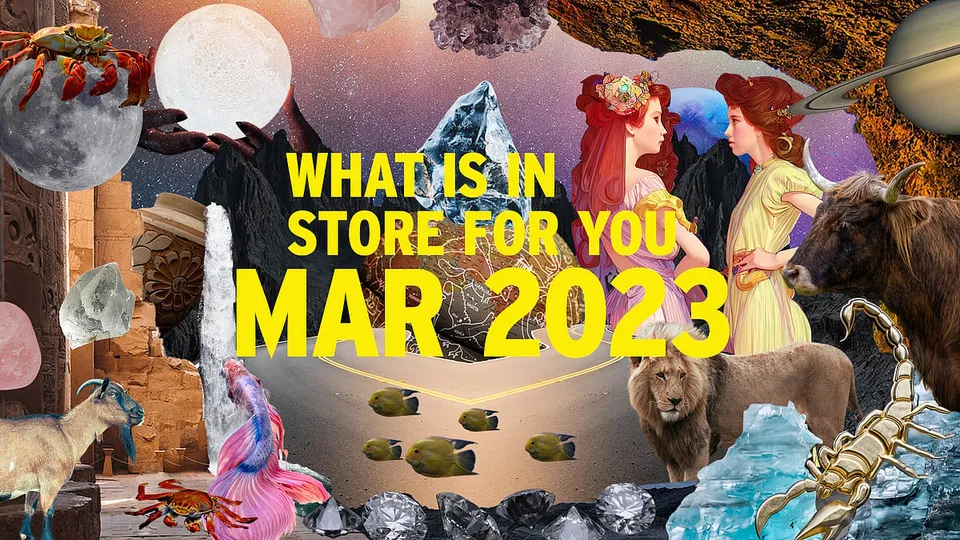 Hereâ€™s what the stars have in store for you in March