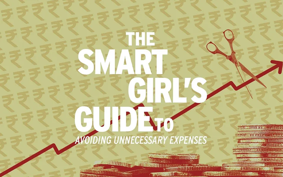 The Smart Girlâ€™s Guide to avoiding unnecessary expenses