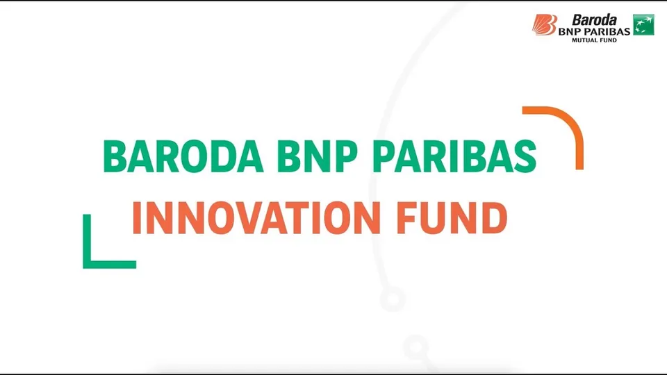 Baroda BNP Paribas Innovation Fund