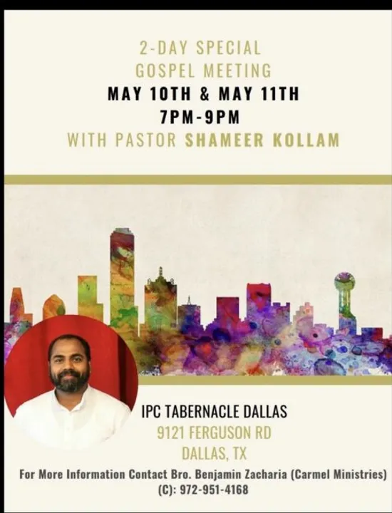 ഡാളസ് ഐ.പി.സി ടാമ്പര്‍നാക്കള്‍ പ്രത്യേക കണ്‍വന്‍ഷന്‍ മെയ് 10, 11 തീയതികളില്‍. ഷമീര്‍ കൊല്ലം പ്രസംഗിക്കുന്നു