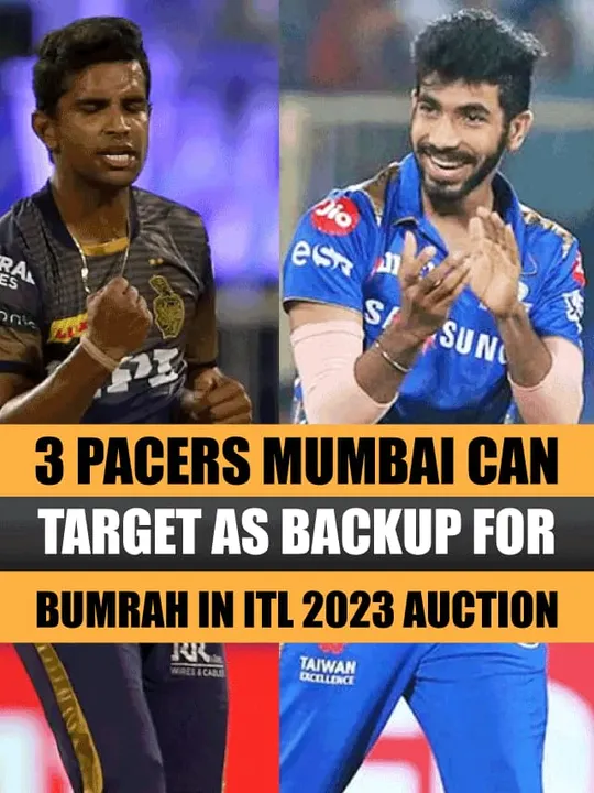 3 pacers Mumbai can target as backup for Jasprit Bumrah in ITL 2023 auction