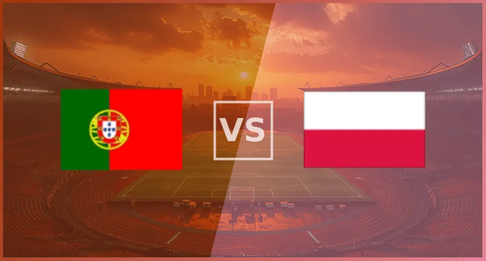 Portugal vs Poland: Match Preview, Odds & Prediction