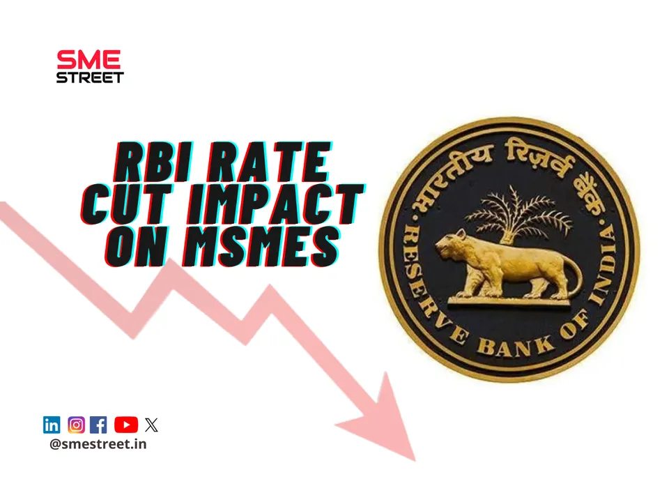 RBI Repo Rate Cut Impact on MSMEs
