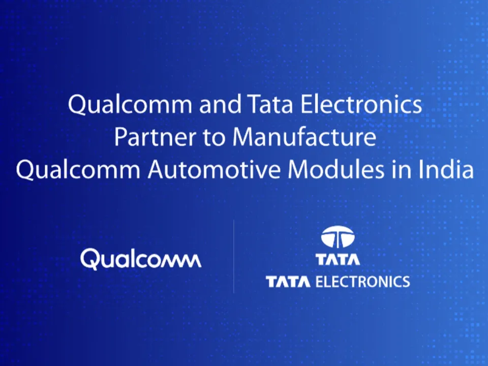 Qualcomm Expands Auto Module Manufacturing With Tata Electronics