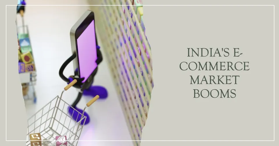 India's E-commerce Market Booms.jpeg