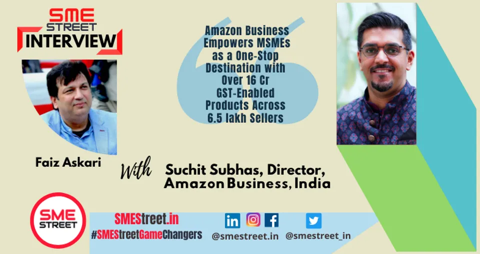 Suchit Subhas, Director, Amazon Business, India