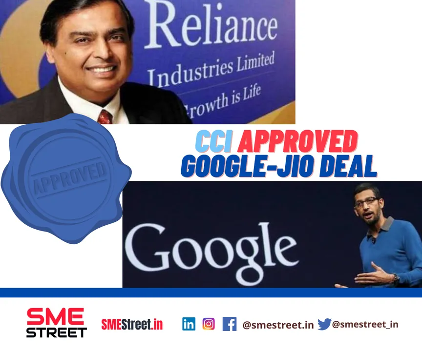 CCI APPROVED Google-Jio Deal