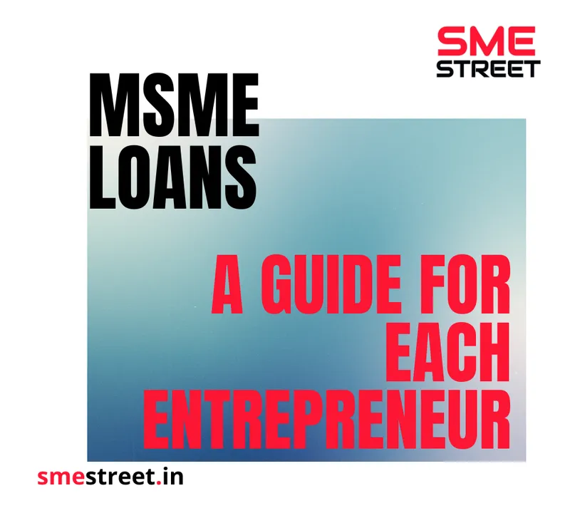 MSME Loans, MSMEs, Entrepreneur, faiz Askari