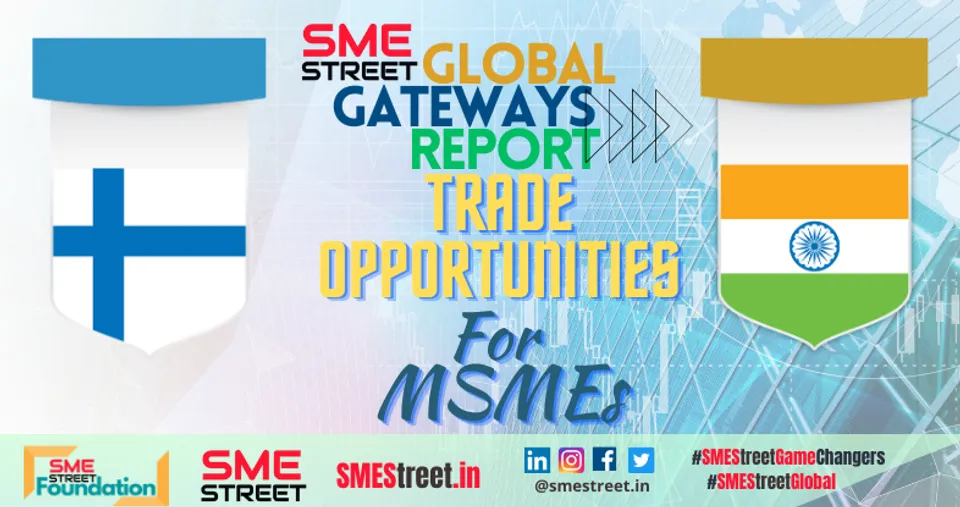 Finland and India, SMEStreet Global Gateways Report 2023