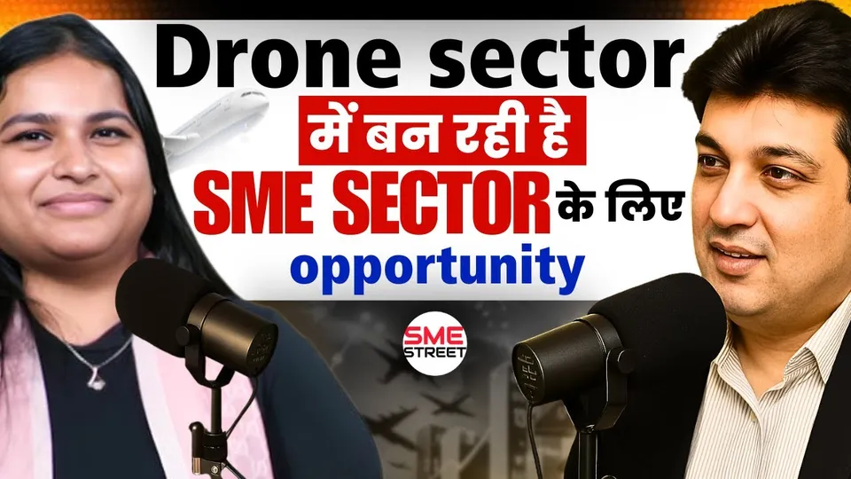 Drone Sector में SME owners के लिए है नई opportunity | SME STREET Podcast with Faiz