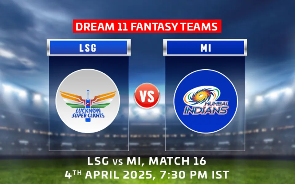 LSG vs MI - Dream 11 Match PredictionIPL 2025